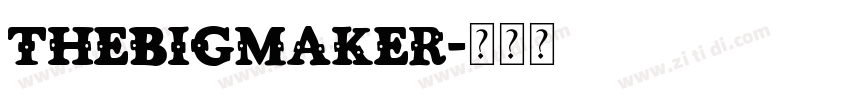 TheBigmaker字体转换