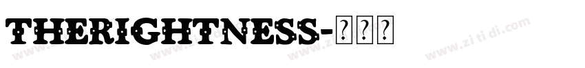 TheRightness字体转换 TheRightness字体转换