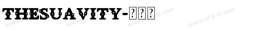 TheSuavity字体转换 TheSuavity字体转换