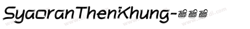 SyaoranThenKhung字体转换