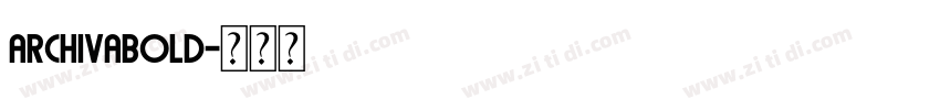 ArchivaBold字体转换