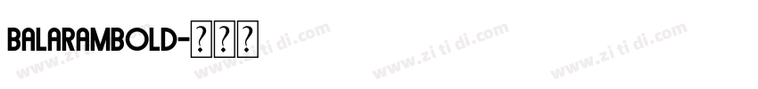 BalaramBold字体转换