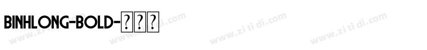 Binhlong-Bold字体转换