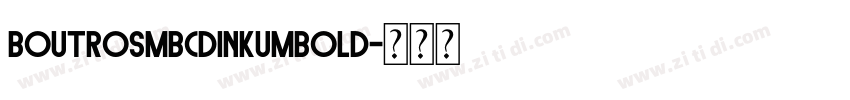 BoutrosMBCDinkumBold字体转换
