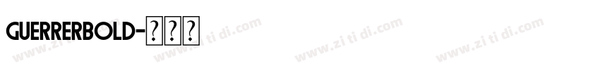 GuerrerBold字体转换