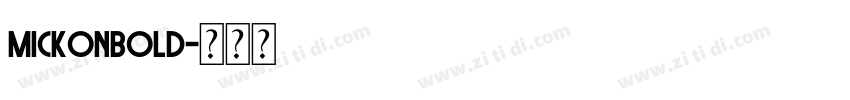 MickonBold字体转换