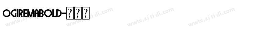 OgiremaBold字体转换