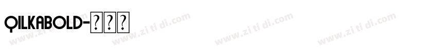 QilkaBold字体转换