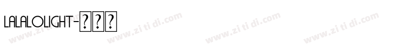LalaloLight字体转换 LalaloLight字体转换