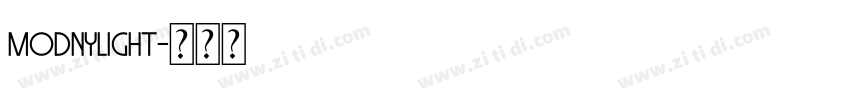 ModnyLight字体转换 ModnyLight字体转换