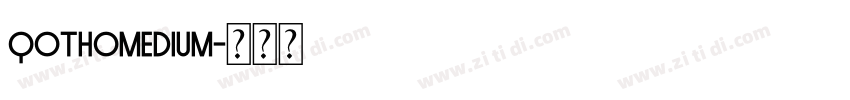 QothoMedium字体转换 QothoMedium字体转换