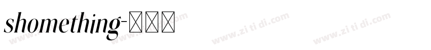 shomething字体转换