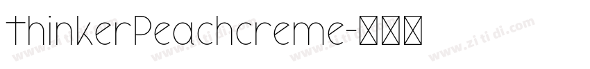 ThinkerPeachcreme字体转换