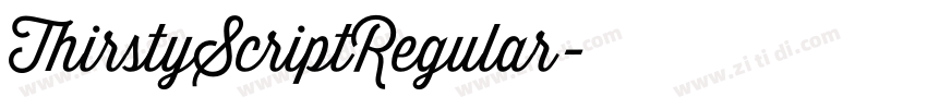 ThirstyScriptRegular字体转换 ThirstyScriptRegular字体转换