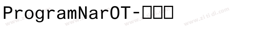ProgramNarOT字体转换 ProgramNarOT字体转换