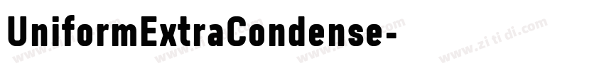 UniformExtraCondense字体转换 UniformExtraCondense字体转换