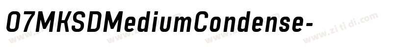 07MKSDMediumCondense字体转换 07MKSDMediumCondense字体转换