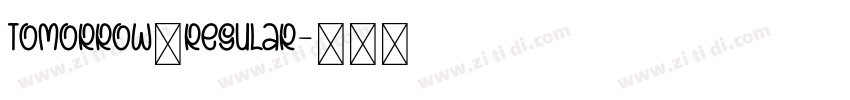Tomorrow一Regular字体转换