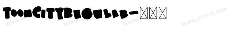 ToonCityRegular字体转换 ToonCityRegular字体转换
