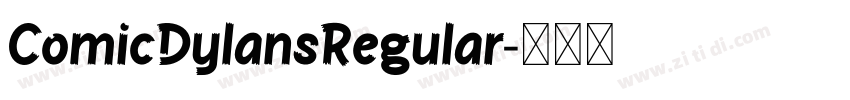 ComicDylansRegular字体转换