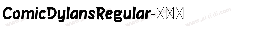 ComicDylansRegular字体转换