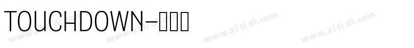Touchdown字体转换 Touchdown字体转换