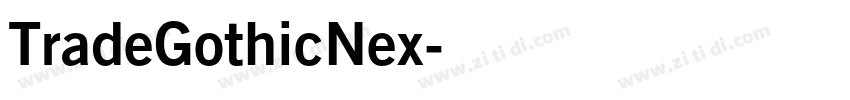 TradeGothicNex字体转换 TradeGothicNex字体转换