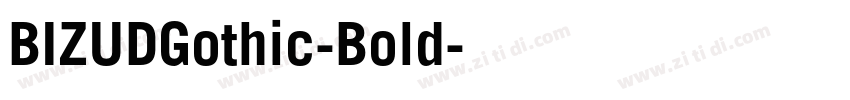 BIZUDGothic-Bold字体转换 BIZUDGothic-Bold字体转换