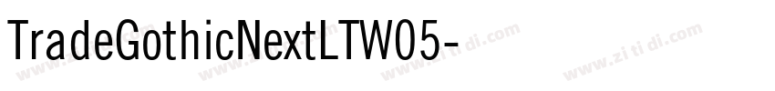 TradeGothicNextLTW05字体转换 TradeGothicNextLTW05字体转换