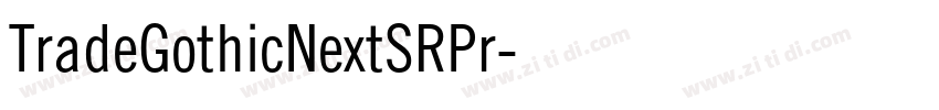 TradeGothicNextSRPr字体转换 TradeGothicNextSRPr字体转换