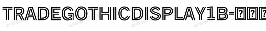 TradeGothicDisplay1B字体转换