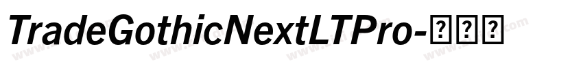 TradeGothicNextLTPro字体转换 TradeGothicNextLTPro字体转换