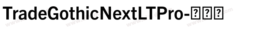 TradeGothicNextLTPro字体转换 TradeGothicNextLTPro字体转换