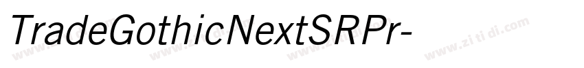 TradeGothicNextSRPr字体转换 TradeGothicNextSRPr字体转换