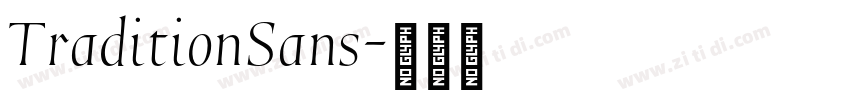TraditionSans字体转换 TraditionSans字体转换