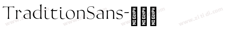 TraditionSans字体转换 TraditionSans字体转换