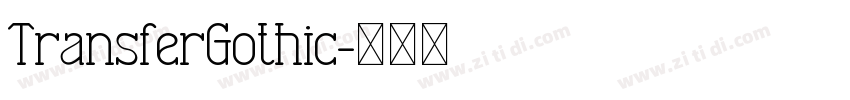 TransferGothic字体转换 TransferGothic字体转换
