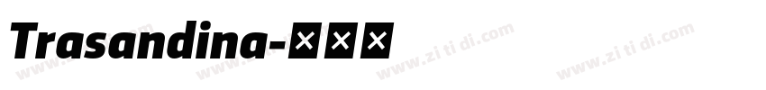 Trasandina字体转换