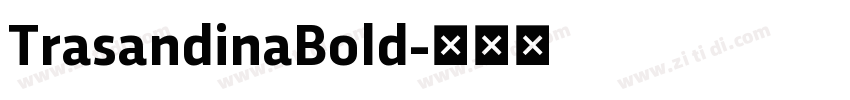 TrasandinaBold字体转换