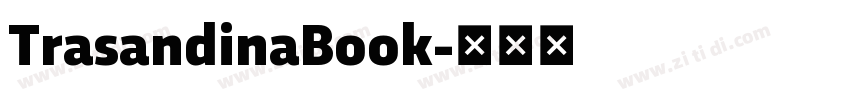 TrasandinaBook字体转换