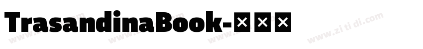 TrasandinaBook字体转换