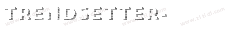 Trendsetter字体转换