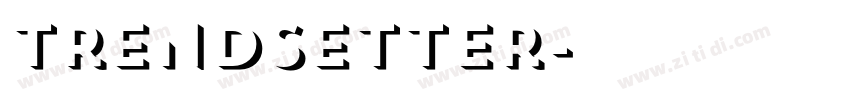 Trendsetter字体转换