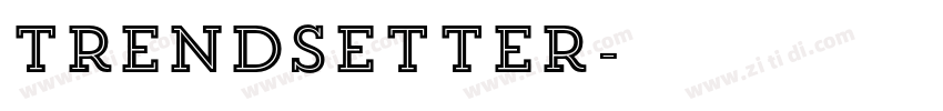 Trendsetter字体转换