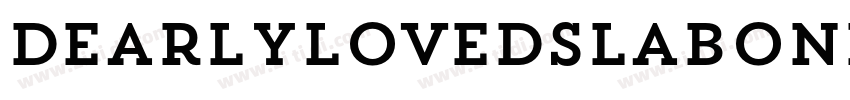 DearlylovedSlabOne字体转换 DearlylovedSlabOne字体转换