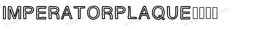ImperatorPlaque字体转换