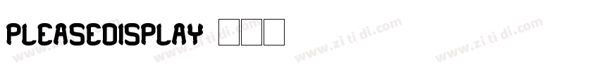 PleaseDisplay字体转换