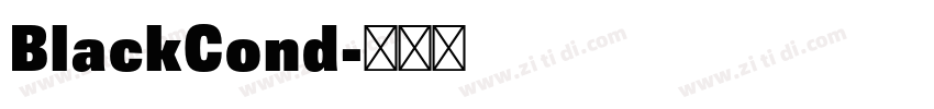 BlackCond字体转换 BlackCond字体转换