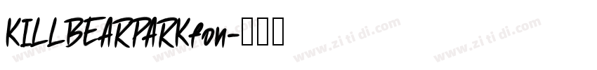 KILLBEARPARKfon字体转换