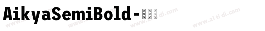 AikyaSemiBold字体转换
